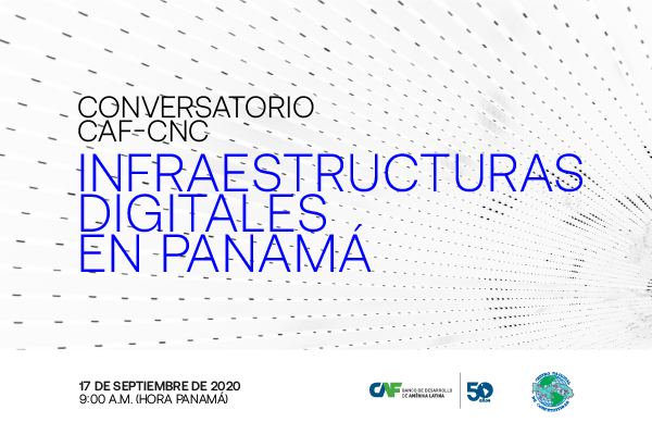 CAF Forum – CNC “Digital Infrastructure in Panama”