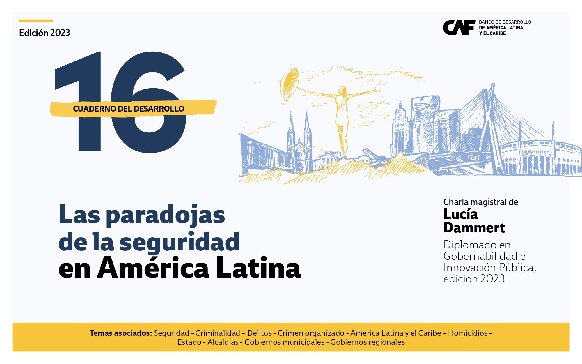 Cuaderno del Desarrollo 16 - Las paradojas de la seguridad en América Latina