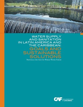 Water Supply and Sanitation in Latin America and the Caribbean: goals and sustainable solutions