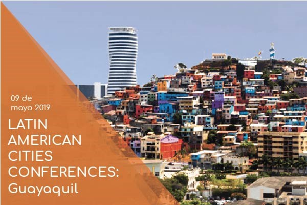 Conferencias Ciudades Latinoamericanas 2019: Inversión y crecimiento en Ecuador