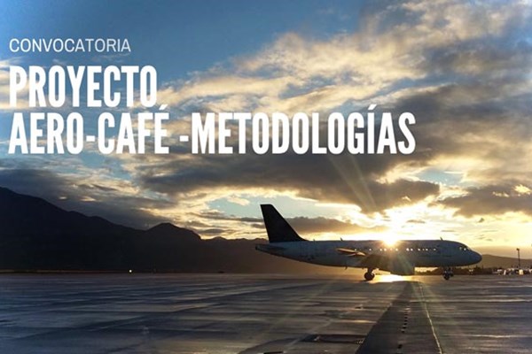 Convocatoria abierta para el proyecto Aeropuerto del Café - Metodologías