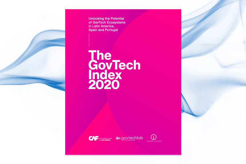 CAF publica el primer Índice GovTech de Iberoamérica CAF publica el primer Índice GovTech de Iberoamérica