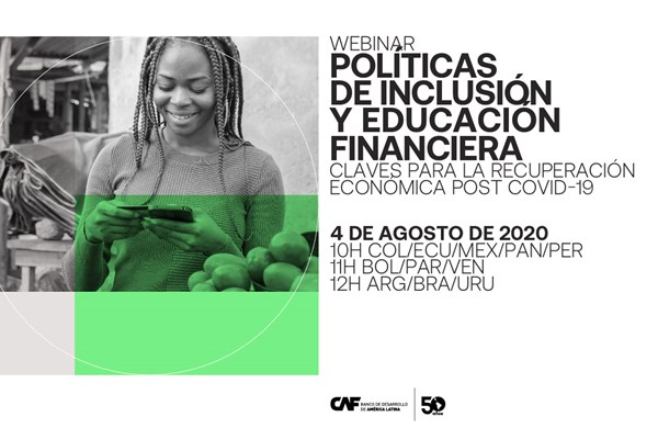 Webinar: Políticas de inclusão e educação financeiras: chaves para a recuperação econômica pós COVID-19