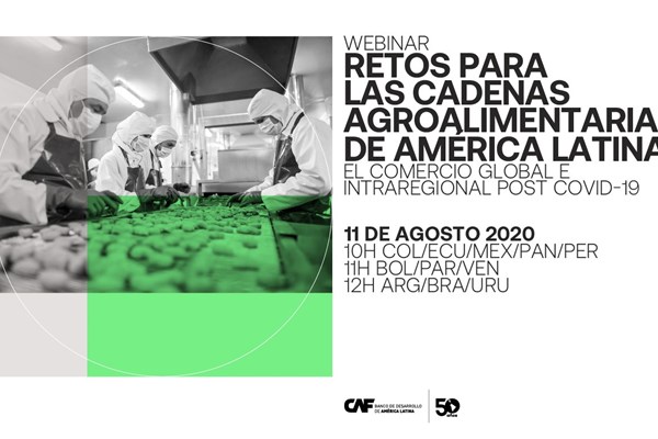 Webinar: Desafios para as cadeias agroalimentares da América Latina: comércio global e intrarregional pós-COVID-19