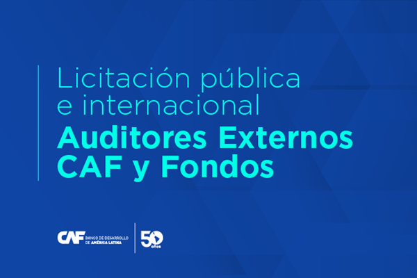 Concurso público internacional para Serviços Profissionais de Auditoria Externa para o CAF e seus Fundos Gerenciados Especiais