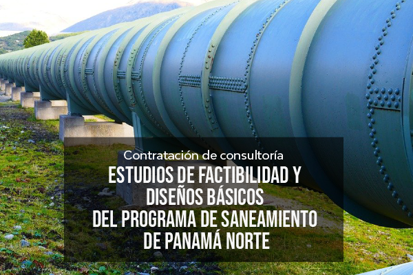 Contratación Estudios de Factibilidad Panamá Norte