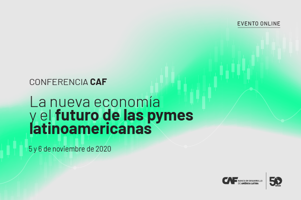 Conferência CAF: A nova economia e o futuro das MPMes latino-americanas