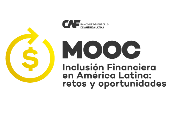 Novo curso para melhorar os padrões de inclusão financeira na América Latina