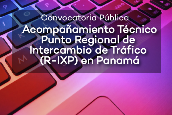 Convocatoria Acompañamiento Técnico Hub Digital Regional (Panamá)