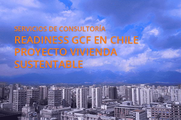 Servicios de consultoría Readiness GCF en Chile – Proyecto Vivienda Sustentable
