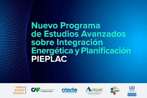 Nuevo Programa de Estudios Avanzados sobre Integración Energética y Planificación – PIEPLAC 