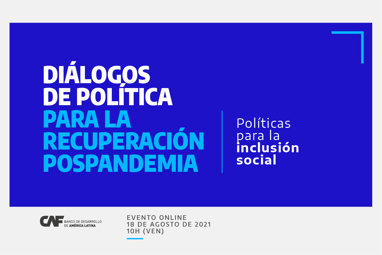 Diálogos de política para la recuperación pospandemia