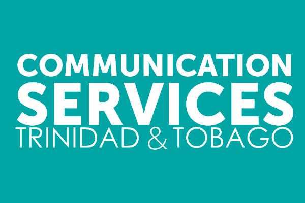 Communication Services for Trinidad & Tobago