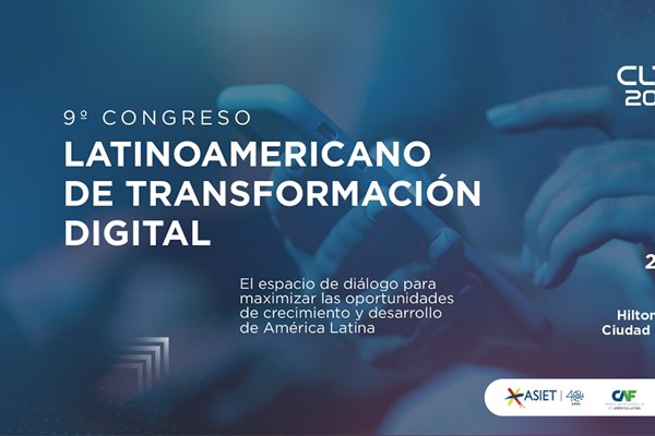 9º Congreso Latinoamericano de Transformación Digital