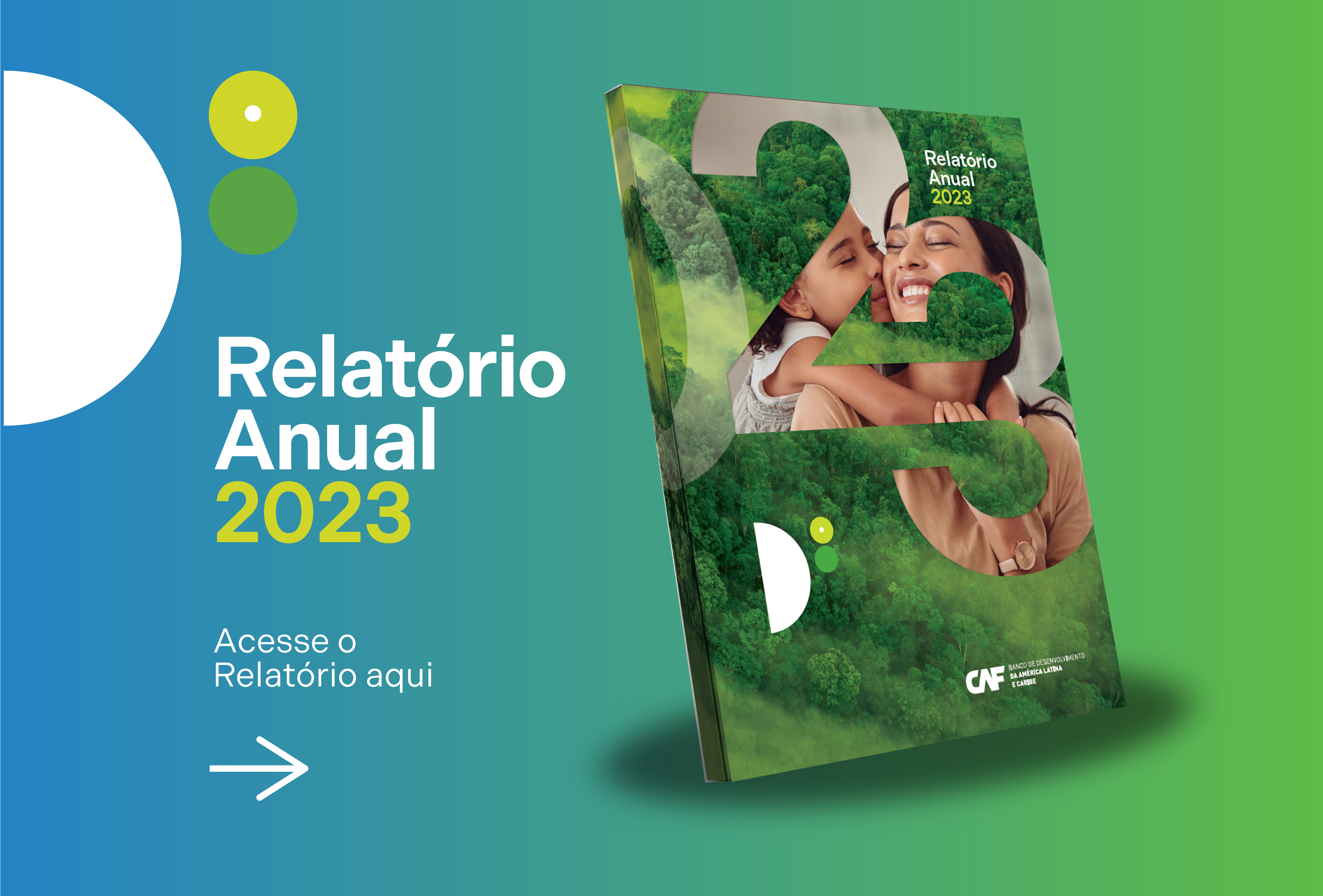 Relatório Anual 2023: CAF se fortalece como Banco Verde da região