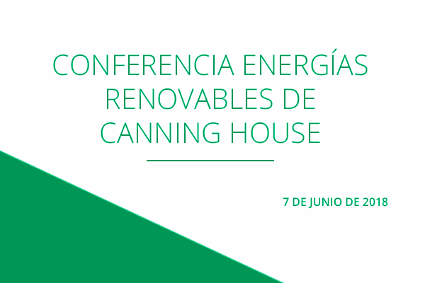 Conferencia Energías Renovables de Canning House
