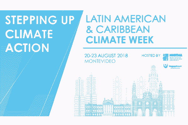 Semana del Clima de América Latina y el Caribe 2018