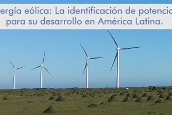 Taller: Perspectivas de cooperación regional para el desarrollo de energía eólica en América Latina