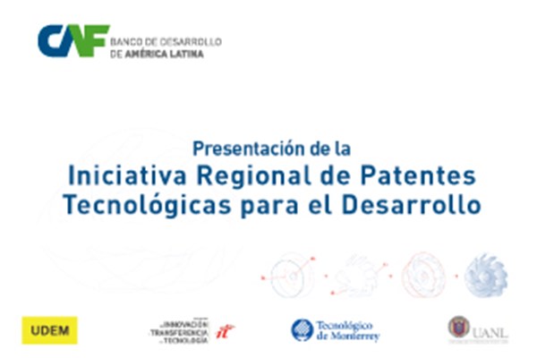 Presentación de la Iniciativa Regional de Patentes Tecnológicas para el Desarrollo