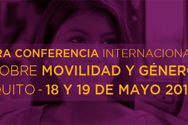 Primeira Conferência Internacional sobre Mobilidade e Gênero