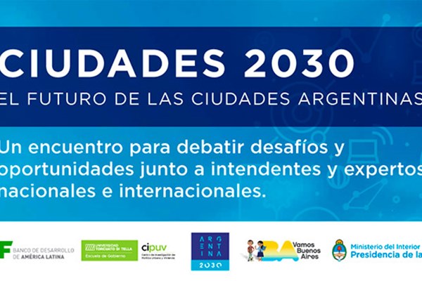 Ciudades 2030: el futuro de las ciudades argentinas