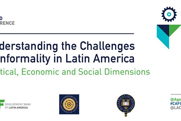 III CAF-Oxford Conference: Understanding the Challenges of Informality in Latin America