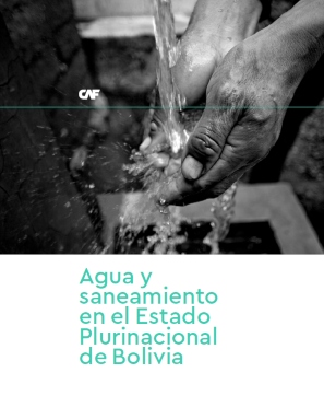 Agua y saneamiento en el Estado Plurinacional de Bolivia Agua y saneamiento en el Estado Plurinacional de Bolivia