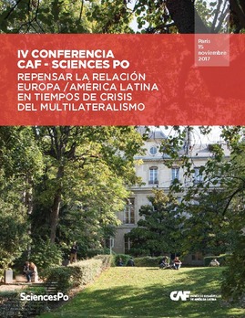 IV Conferencia CAF – Sciences Po: “Repensar la relación Europa/América Latina en tiempos de crisis del multilateralismo”