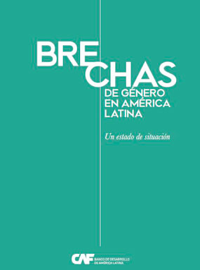 Brechas de género en América Latina. Un estado de situación Brechas de género en América Latina. Un estado de situación