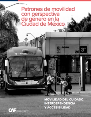 Patrones de movilidad con perspectiva de género en la Ciudad de México Patrones de movilidad con perspectiva de género en la Ciudad de México