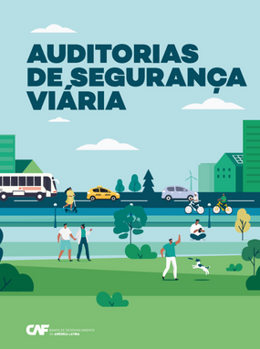 Auditorias de Segurança Viária Auditorias de Segurança Viária