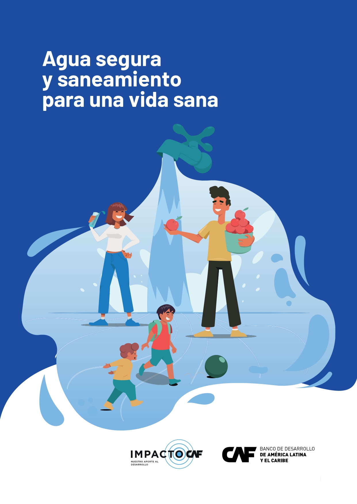 Agua segura y saneamiento para una vida sana