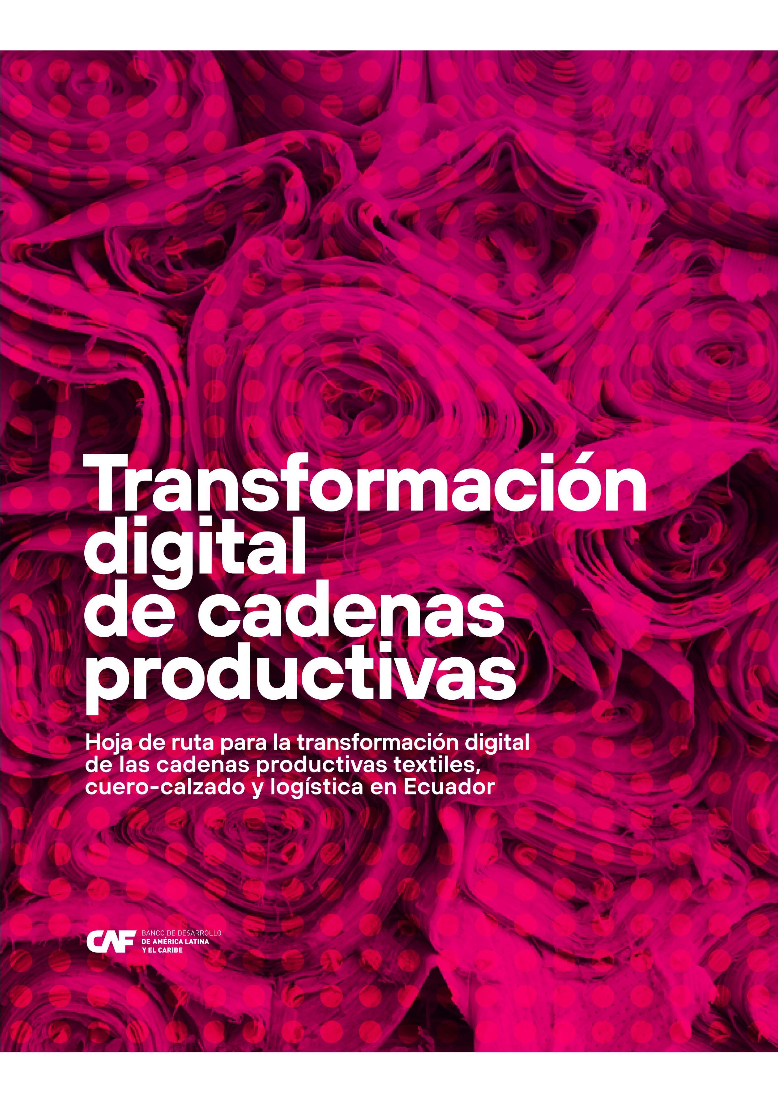 Transformación digital de cadenas productivas en Ecuador Transformación digital de cadenas productivas en Ecuador