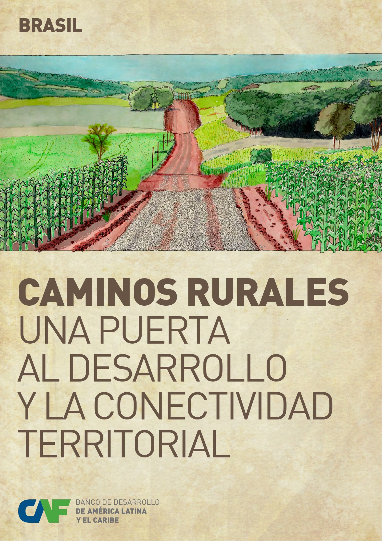 Caminos rurales, una puerta al desarrollo y la conectividad territorial - Brasil