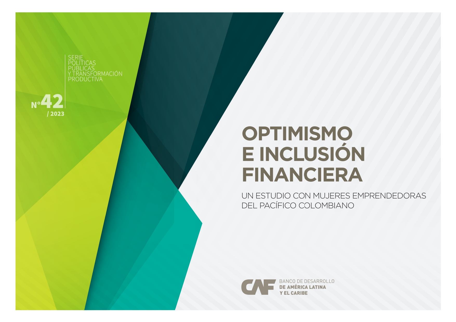 Optimismo e inclusión financiera: un estudio con mujeres emprendedoras del pacífico colombiano