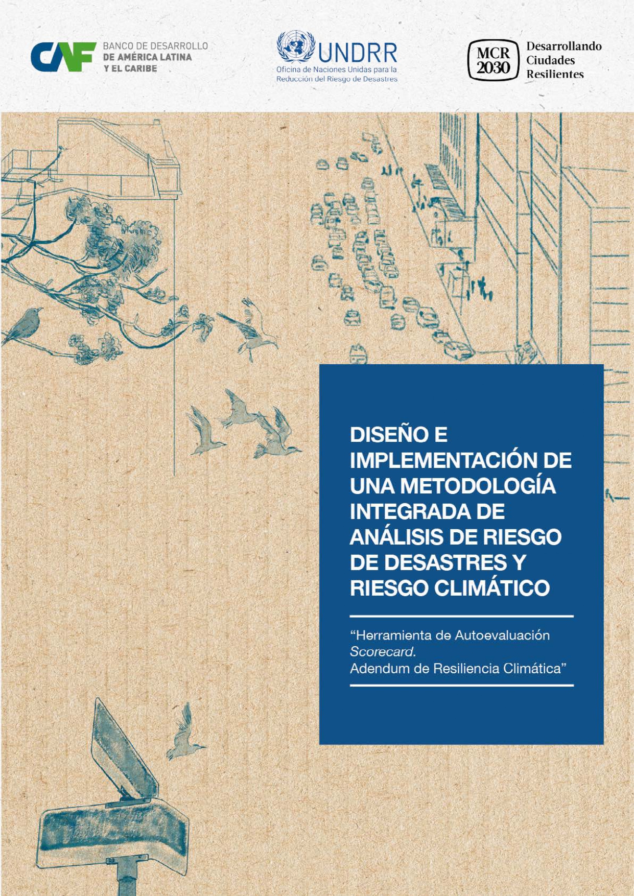 Diseño e implementación de una metodología integrada de análisis de riesgo de desastres y riesgo climático