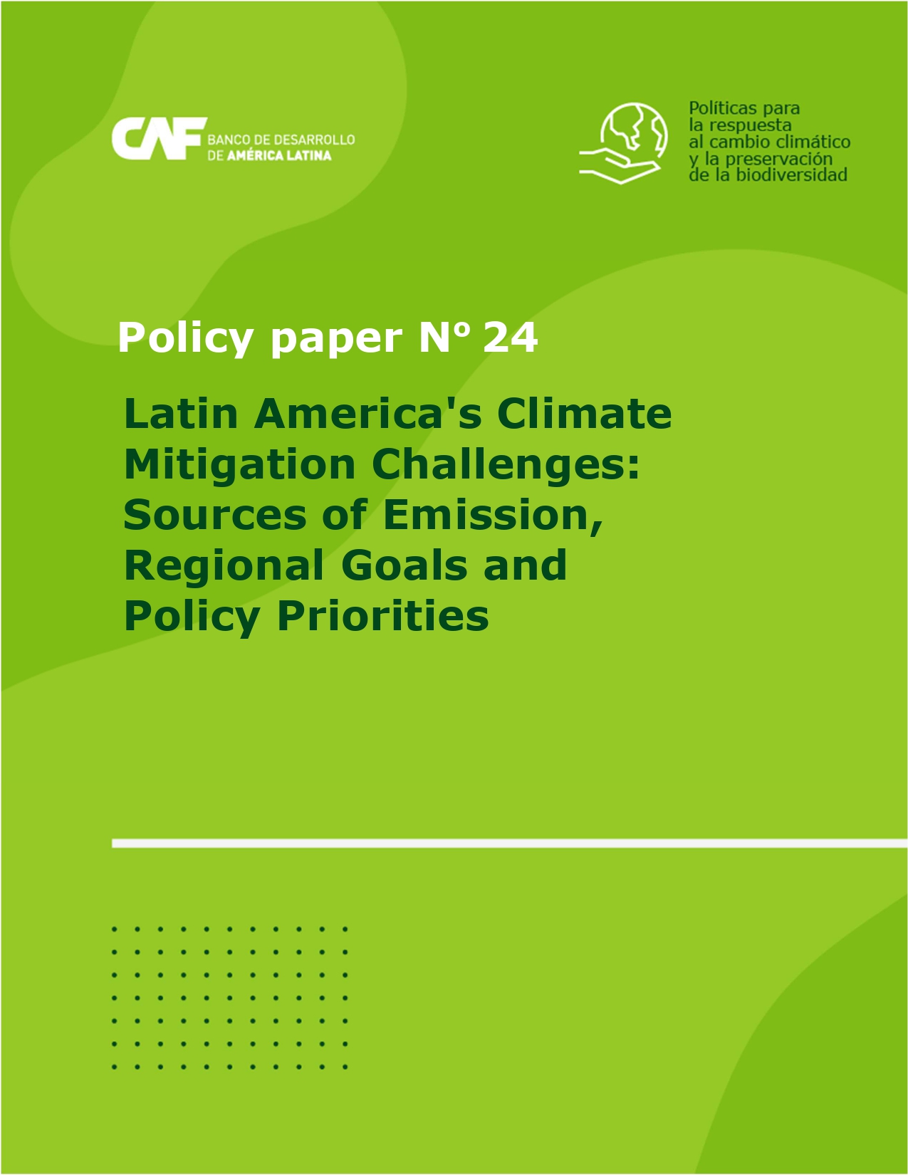 Latin America's Climate Mitigation Challenges: Sources of Emission, Regional Goals and Policy Priorities