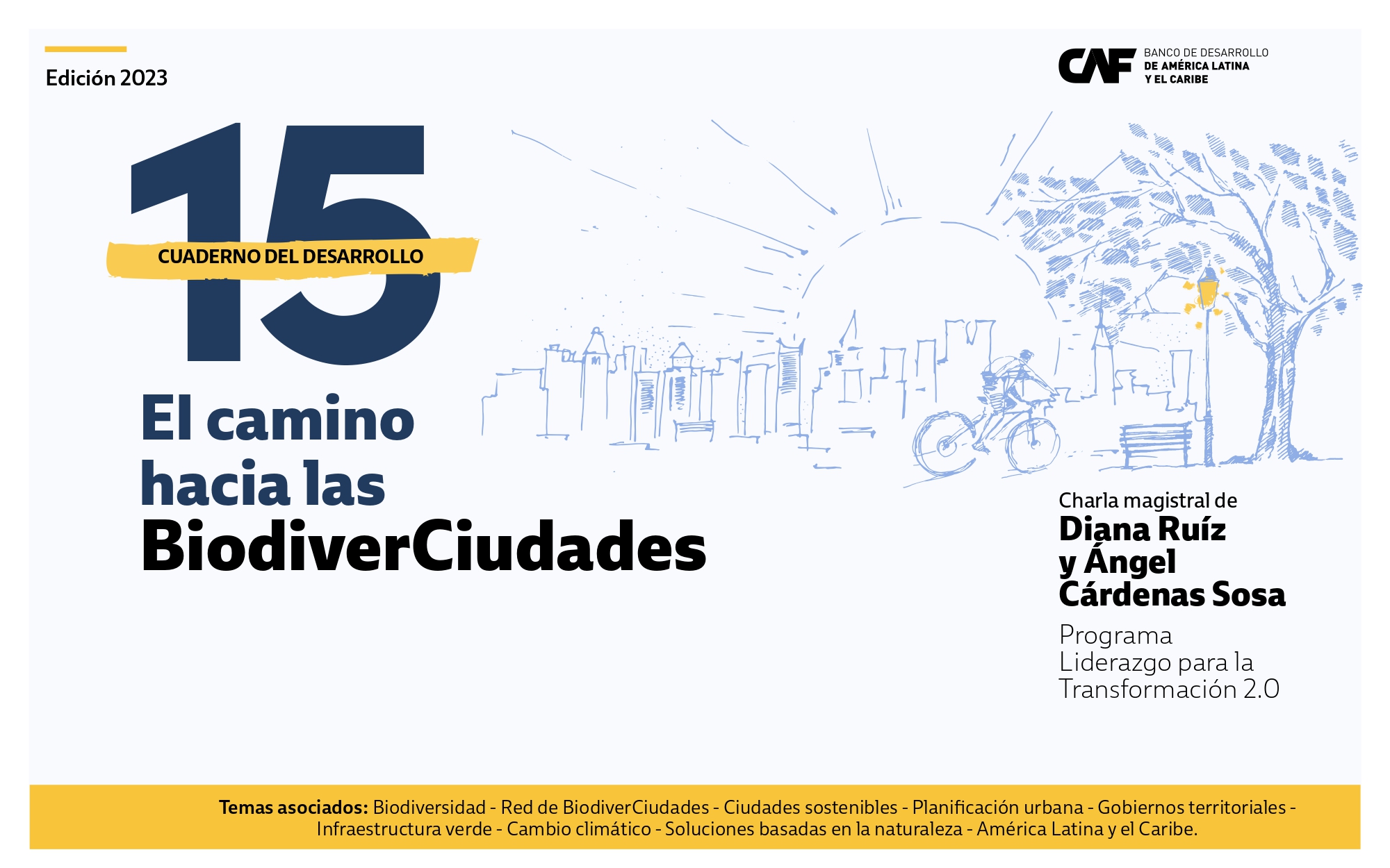 Cuaderno del Desarrollo 15 - El camino hacia las BiodiverCiudades Cuaderno del Desarrollo 15 - El camino hacia las BiodiverCiudades