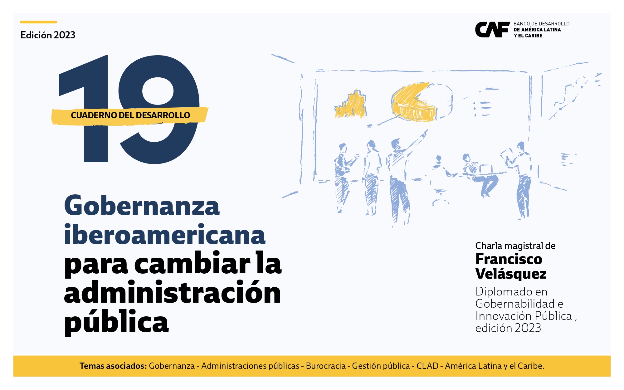 Cuaderno del Desarrollo 19 - Gobernanza iberoamericana para cambiar la administración pública