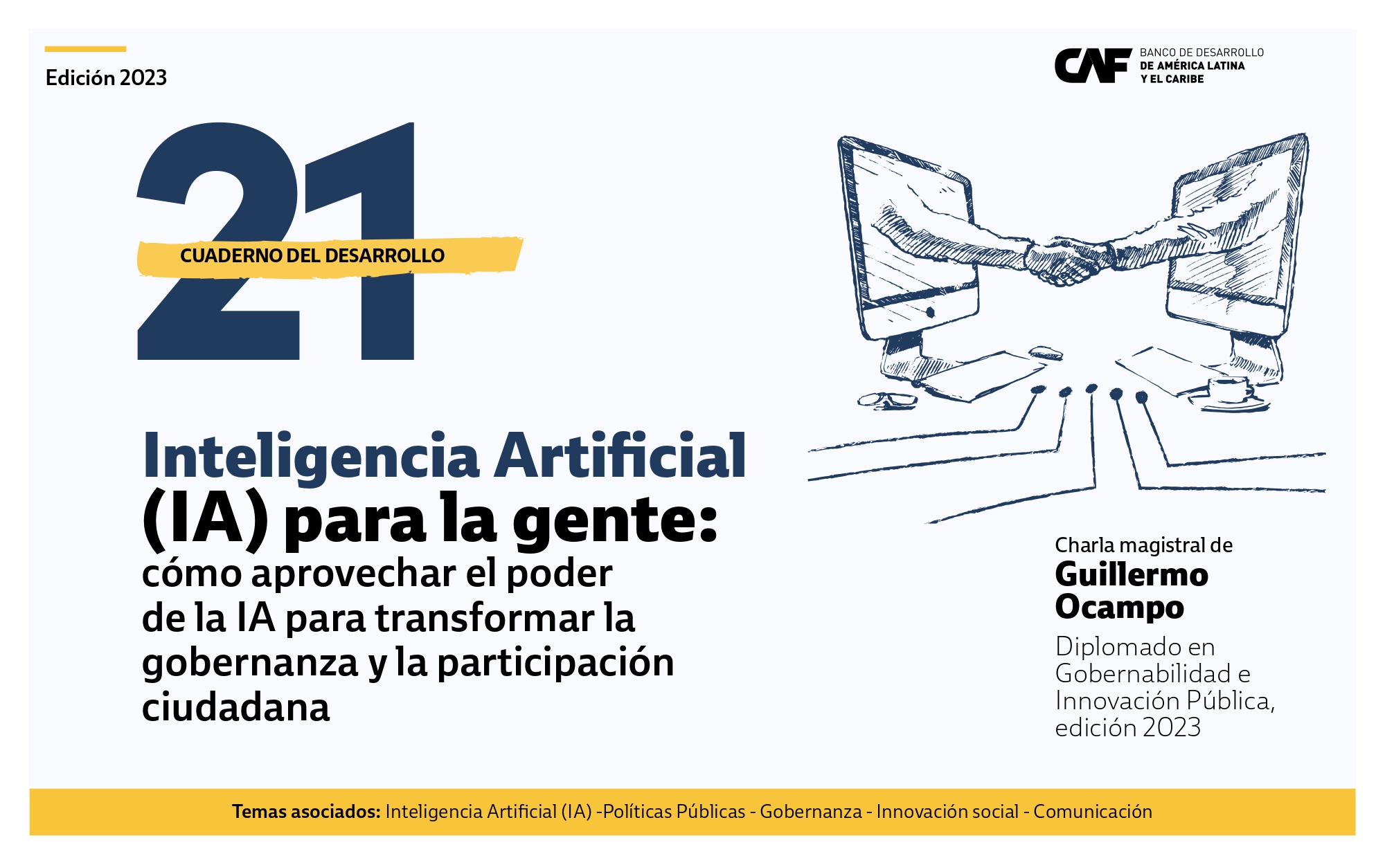 Cuaderno del Desarrollo 21 - Inteligencia Artificial (IA) para la gente: cómo aprovechar el poder de la IA para transformar la gobernanza y la participación ciudadana