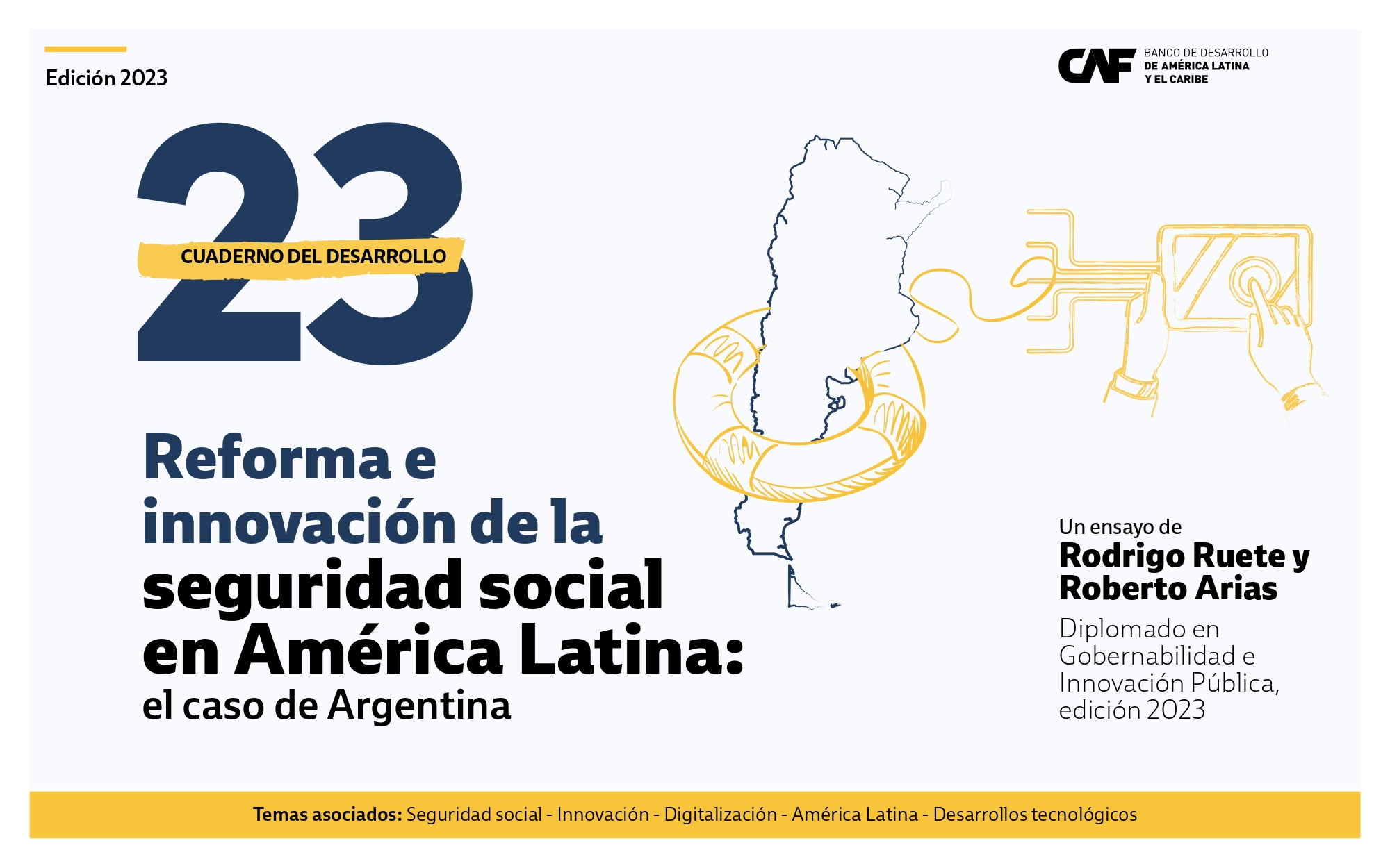 Cuaderno del Desarrollo 23 - Reforma e innovación de la seguridad social en América Latina: el caso de Argentina