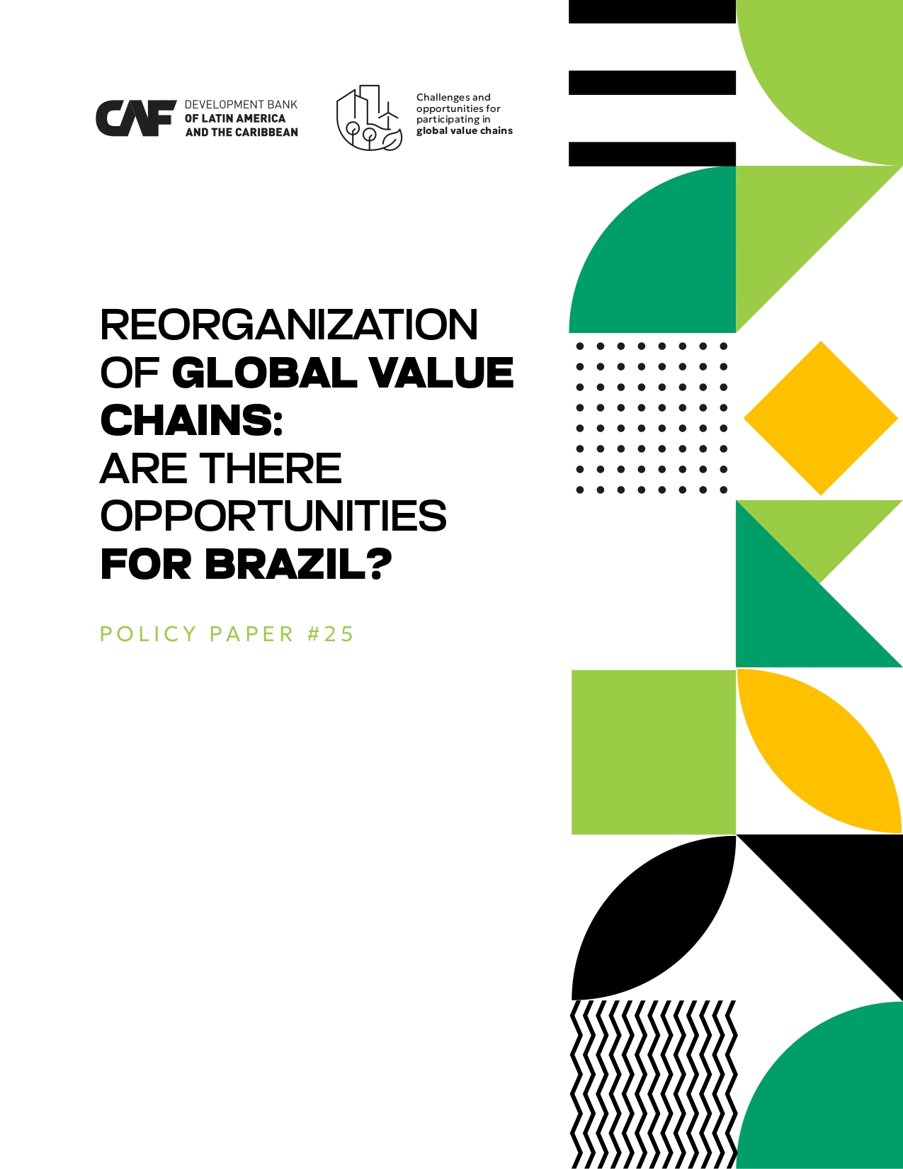 Reorganization of Global Value Chains: Are There Opportunities for Brazil?