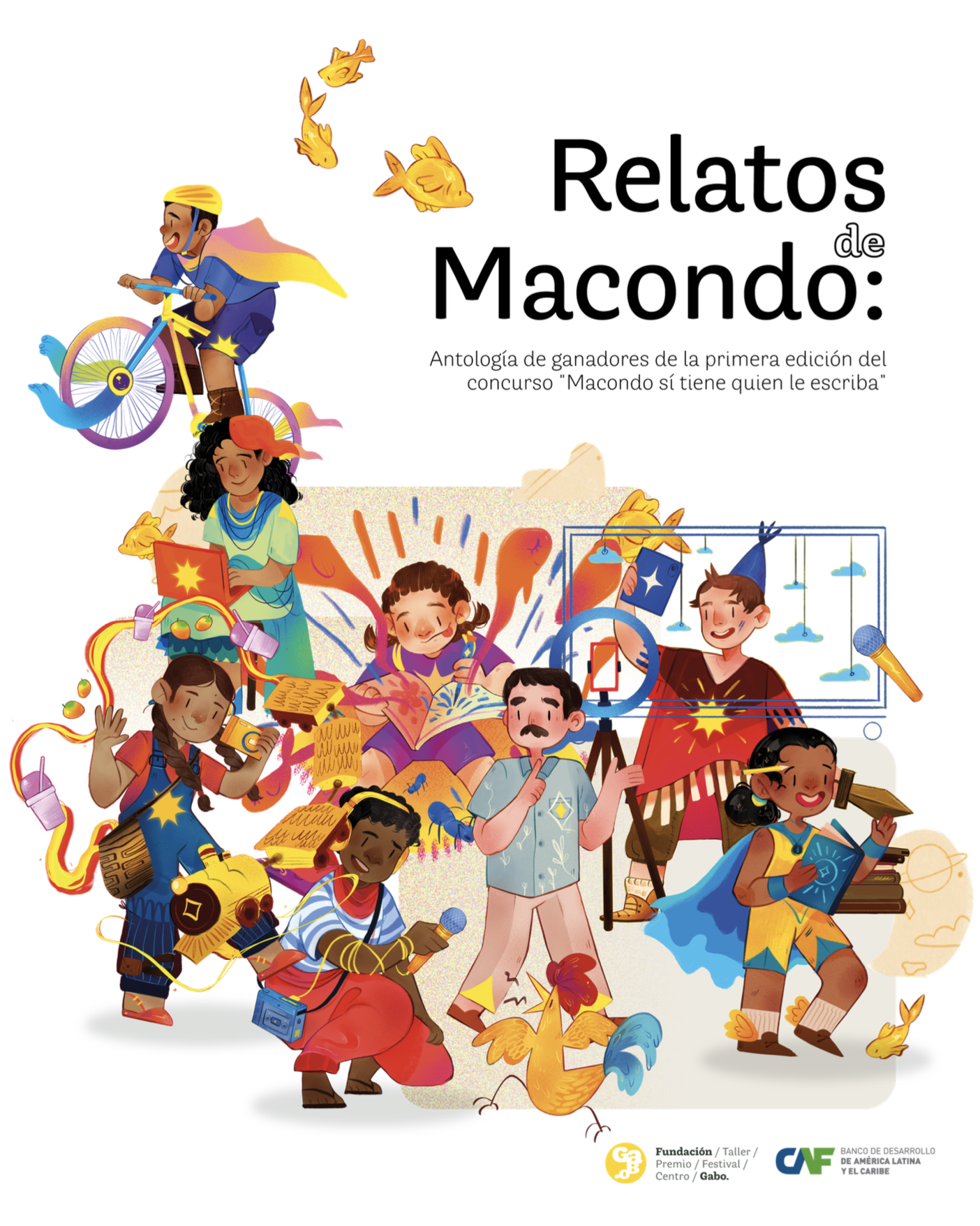 Relatos de Macondo: Antología de ganadores de la primera edición del concurso "Macondo sí tiene quien le escriba"