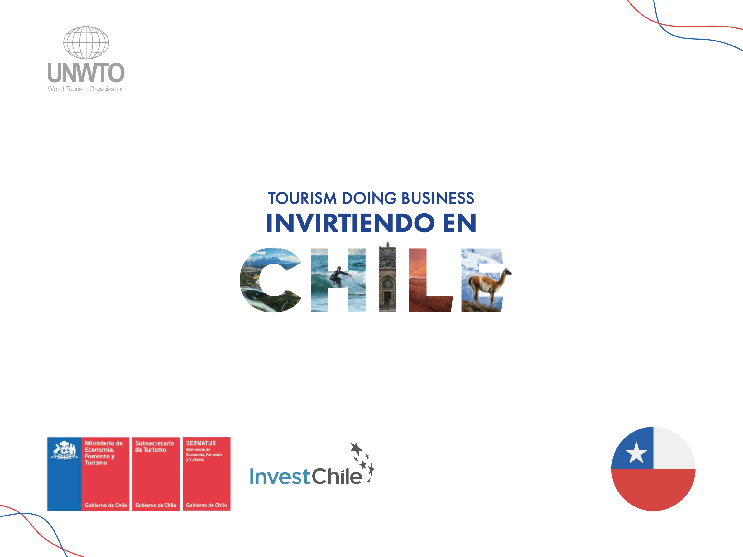 Turismo y Negocio: Invirtiendo en Chile Turismo y Negocio: Invirtiendo en Chile