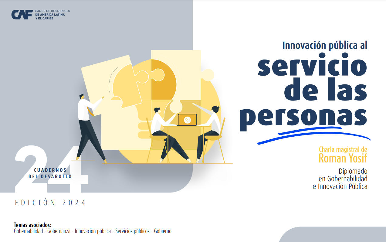 Cuaderno del Desarrollo 24 - Innovación pública al servicio de las personas Cuaderno del Desarrollo 24 - Innovación pública al servicio de las personas