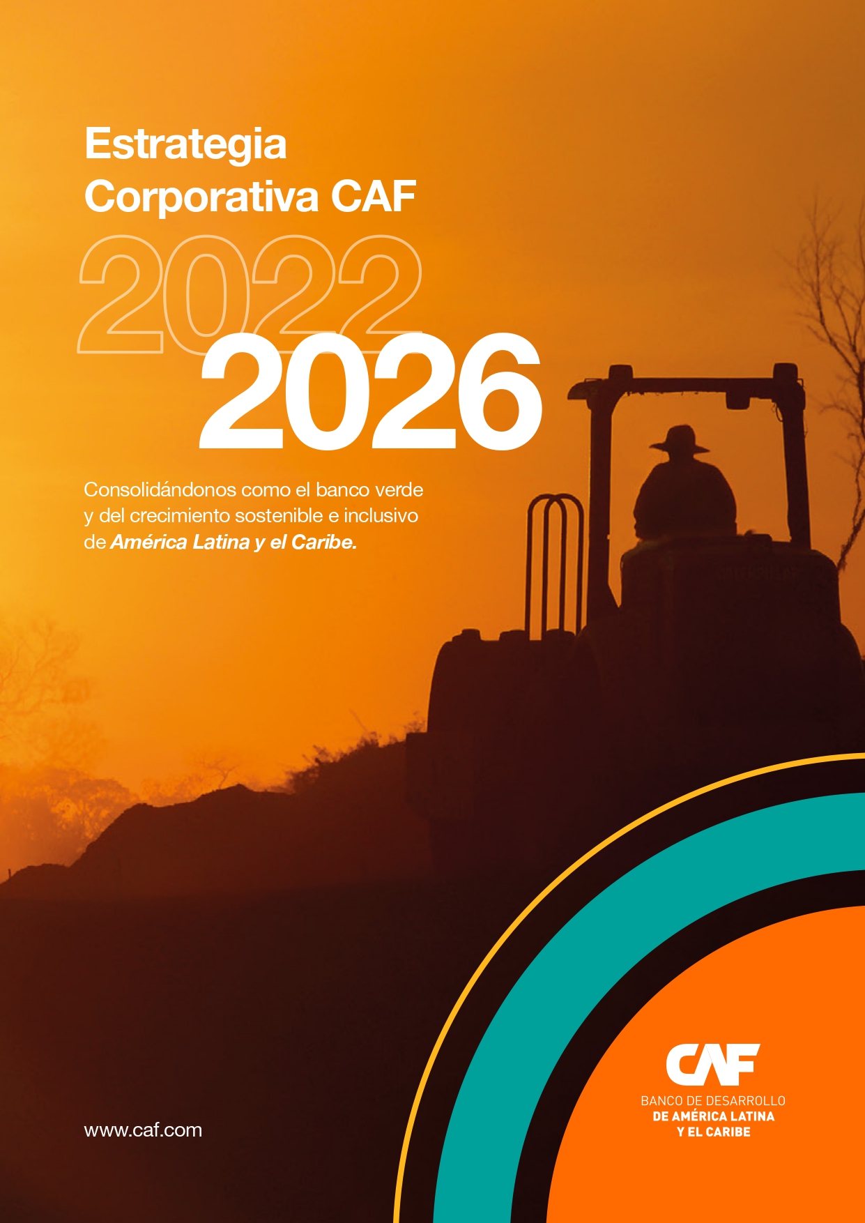 ESTRATEGIA CORPORATIVA CAF 2022 - 2026 ESTRATEGIA CORPORATIVA CAF 2022 - 2026