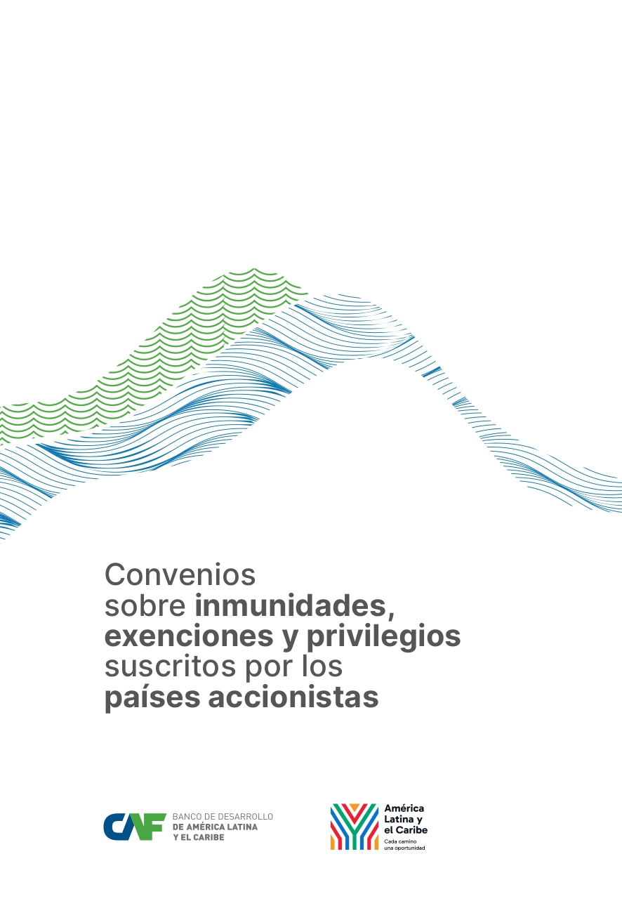 2495 - Convenios sobre inmunidades, exenciones y privilegios suscritos por los países accionistas
