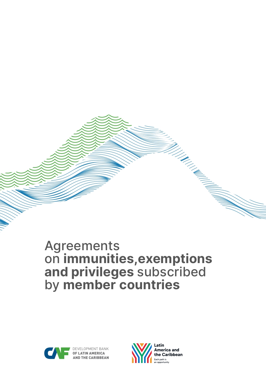 Agreements  on immunities, exemptions  and privileges subscribed  by member countries
