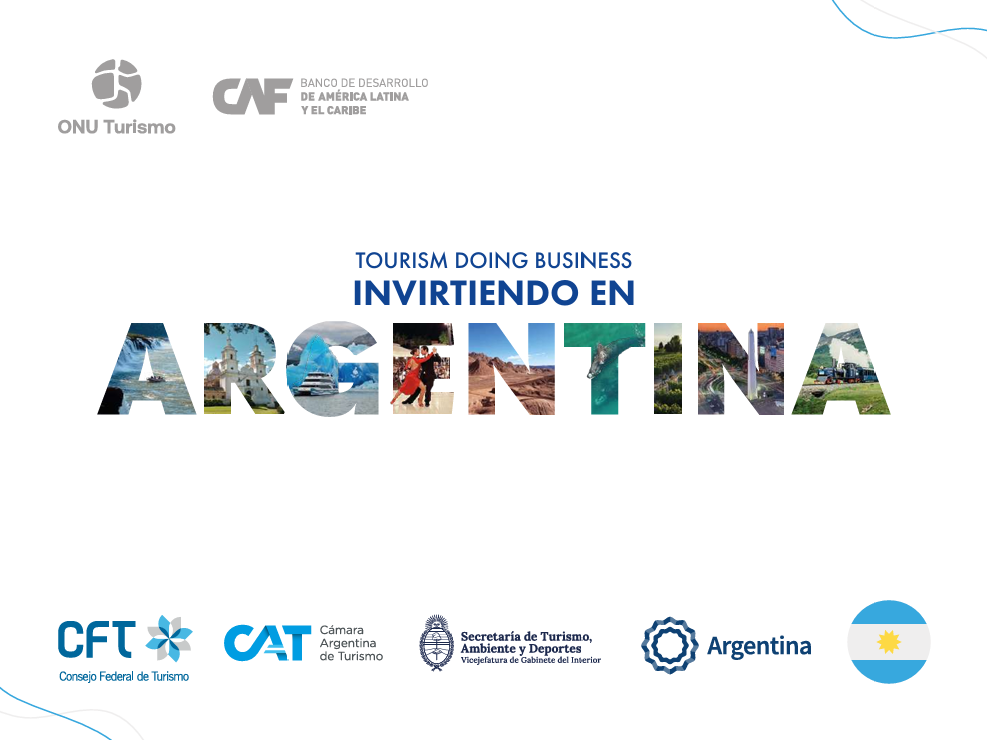 2500 - Tourism doing business: Invirtiendo en Argentina 2500 - Tourism doing business: Invirtiendo en Argentina