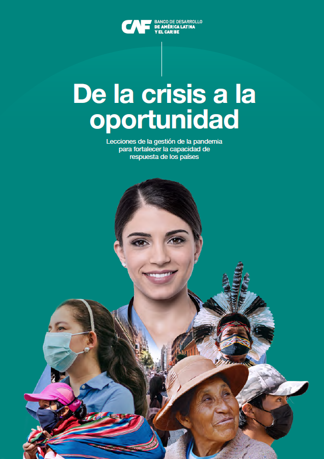2532 - De la crisis a la oportunidad: Lecciones de la gestión de la pandemia para fortalecer la capacidad de respuesta de los países 2532 - De la crisis a la oportunidad: Lecciones de la gestión de la pandemia para fortalecer la capacidad de respuesta de los países
